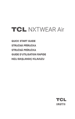 TCL NXTWEAR Air XRGT78 Quick Start Manual