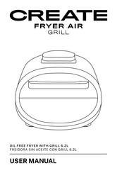 Create FRYER AIR GRILL User Manual