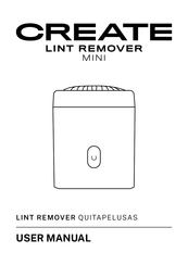 Create LINT REMOVER MINI User Manual