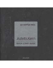 Astell & Kern AK RIPPER MKII Quick Start Manual