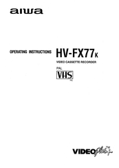 Aiwa HV-FX77K Operating Instructions Manual