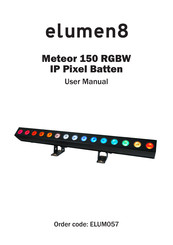 Elumen8 Meteor 150 RGBW IP Pixel Batten User Manual