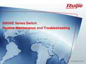 Ruijie S8600E Series Maintenance And Troubleshooting Manual