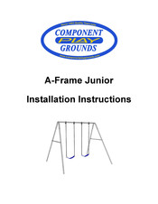 Component Playgrounds A-Frame Junior Installation Instructions Manual