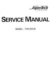 Supertech TVR-004/B Service Manual