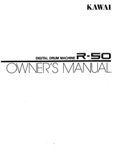 Kawai Digital Drum Machine R-50 Owner's Manual