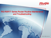 Ruijie RG-RSR77 Series Maintenance And Troubleshooting Manual