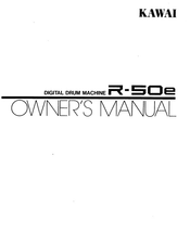 Kawai Digital Drum Machine R-50e Owner's Manual