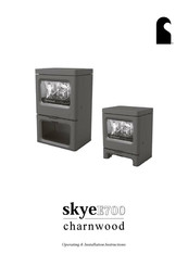 Charnwood skye E700 Operating & Installation Instructions Manual