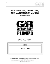 GORMAN-RUPP PUMPS 03B51-B Installation, Operation, And Maintenance Manual With Parts List