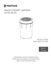 Pentair MAGICSTREAM LAMINAR Installation And User Manual