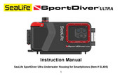 Sealife SportDiver Ultra SL405 Instruction Manual