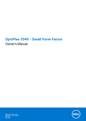 Dell OptiPlex 7040-Small Form Factor Owner's Manual