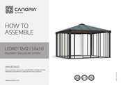 Palram CANOPIA LEDRO 12x12/3.6x3.6 How To Assemble