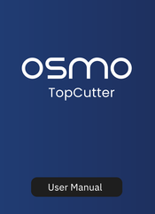 Osmo TopCutter User Manual