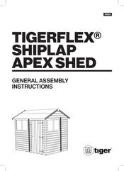 Tiger TIGERFLEX SHIPLAP APEX SHED General Assembly Instructions