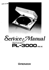 Pioneer PL-3000/HE Service Manual