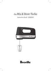 Breville Mix & Store Turbo LHM200 Instruction Book