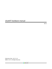 XMOS SliceKit Hardware Manual