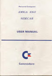 Commodore AMIGA 1060 SIDECAR User Manual