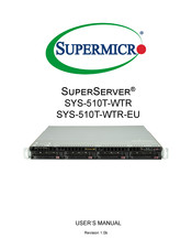 Supermicro SuperServer SYS-510T-WTR-EU User Manual