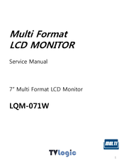 TVLogic LQM-071W Service Manual