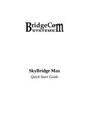 Bridgecom Systems SkyBridge Max Quick Start Manual