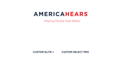 America Hears CUSTOM ELITE + Quick Start Manual