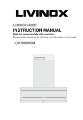 LIVINOX LCH-90SWGM Instruction Manual