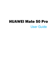 Huawei Mate 50 Pro User Manual