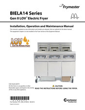 Manitowoc Frymaster BIELA14 Series Installation, Operation And Maintenance Manual