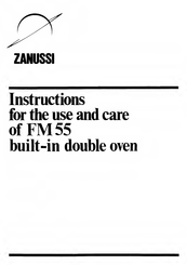 Zanussi FM 55 Instructions For The Use And Care