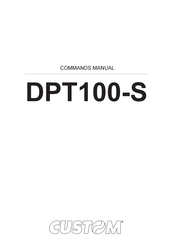 Custom Audio Electronics DPT100-S Command Manual