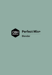 OBH Nordica Perfect Mix+ LH881DS0 Instructions For Use Manual