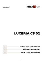 RHÉA-FLAM LUCERIA CS 02 Installation Instructions Manual