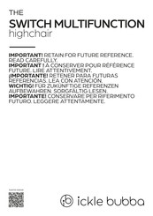 Ickle Bubba SWITCH MULTIFUNCTION highchair Manual