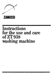 Zanussi ZT938 Instructions For The Use And Care