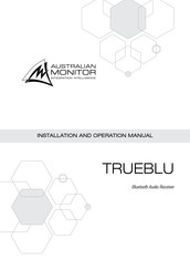 AUSTRALIAN MONITOR TRUEBLU Installation And Operation Manual