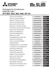 Mitsubishi Electric Mr.SLIM SFZ-M25 Installation Manual