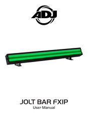 ADJ JOLT BAR FXIP User Manual