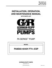 GORMAN-RUPP PUMPS PA8E60-4045H FT4-ESP Installation, Operation, And Maintenance Manual With Parts List