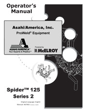 McElroy ASAHI/AMERICA ProWeld Spider 2 Series Operator's Manual