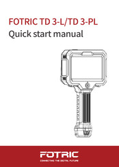 Fotric TD 3-PL Quick Start Manual