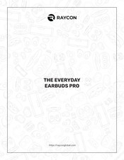 Raycon EVERYDAY EARBUDS PRO Manual