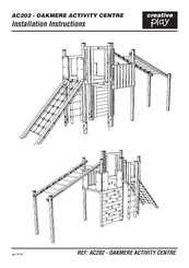 Creative Play OAKMERE ACTIVITY CENTRE Installation Instructions Manual