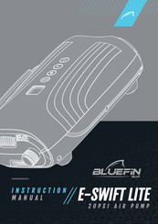 Bluefin SUP E-SWIFT LITE Instruction Manual