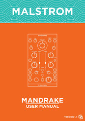 MALSTROM Mandrake User Manual