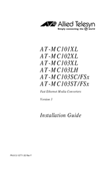 Allied Telesis AT-MC103ST/FSx Installation Manual