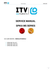 ITV ICE MAKERS MS 1000 Service Manual