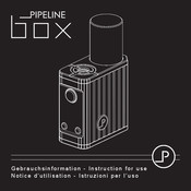Pipeline box Instructions For Use Manual